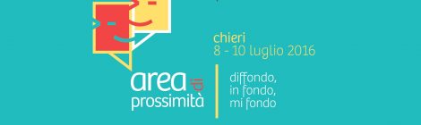Luglio 2016: a Chieri, in Piemonte, la prima Giornata di Prossimità