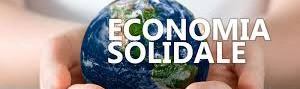 L’economia solidale può salvare il mondo !