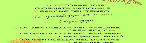 11 ottobre 2025 si celebra La giornata nazionale delle banche del tempo "La gentilezza ed i suoi linguaggi"